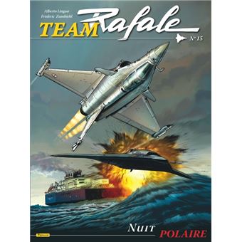 Team Rafale - Tome 15 - Nuit polaire