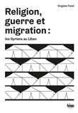 Religion, guerre et migration