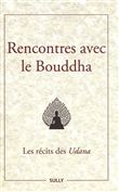 Rencontres avec le Bouddha