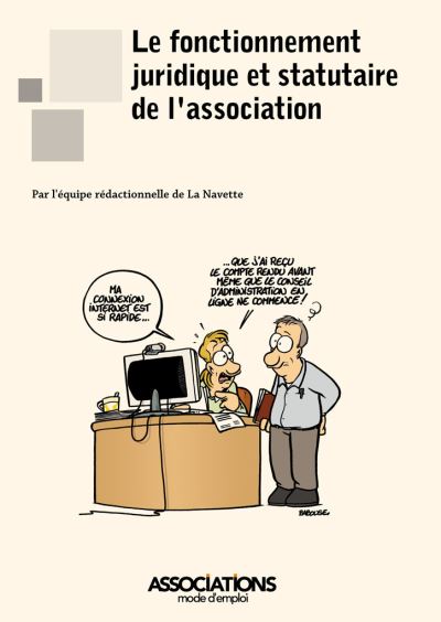 Le fonctionnement juridique et statutaire de l'association