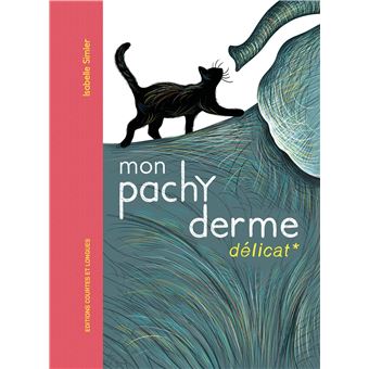Mon Pachyderme délicat