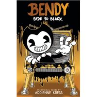 Fade to Black: An AFK Book (Bendy #3)