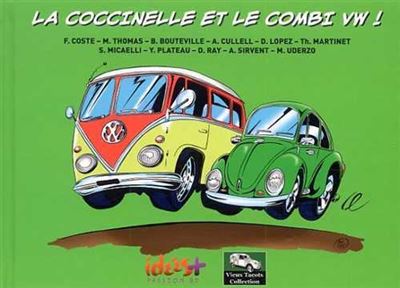 Coccinelle et le Combi VW (La)