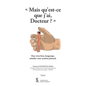 Mais qu’est-ce que j’ai, Docteur ?
