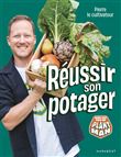 Pierre le cultivateur - Réussir son potager