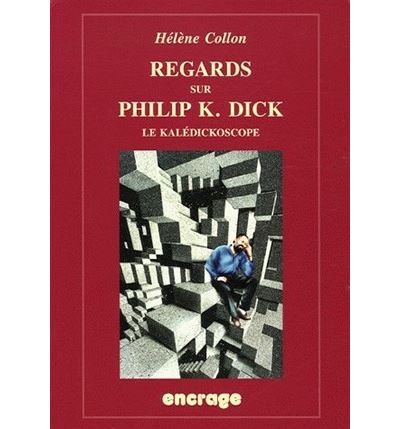 Regards sur Philip K.Dick