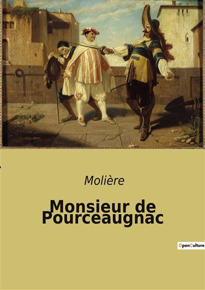 Monsieur de Pourceaugnac broché Molière Achat Livre fnac