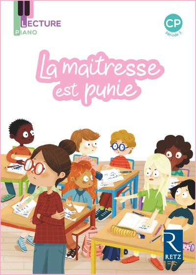 Lecture piano CP, période 3 La maîtresse est punie
