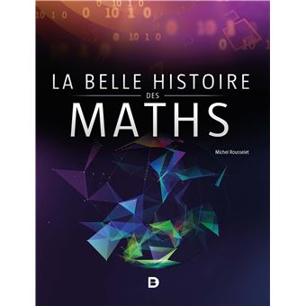 La belle histoire des maths