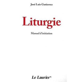 Liturgie manuel d''initiation