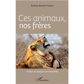 Ces animaux, nos frères