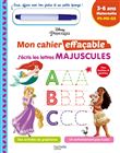 Disney - Princesses Mon cahier effaçable - J'écris les lettres majuscules  (3-6 ans)
