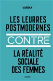 Les leurres postmodernes contre la réalité sociale des femmes