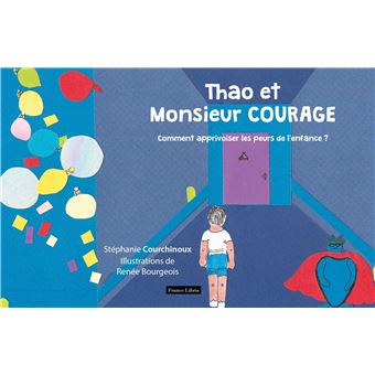 Thao et Monsieur Courage
