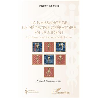 La naissance de la médecine opératoire en occident
