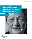 Soins infirmiers aux aînés en perte d'autonomie 3e + MonLab
