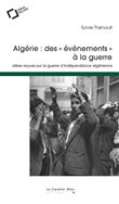 Algerie : des evenements a la guerre