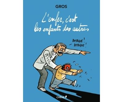 L'enfer, c'est les enfants des autres