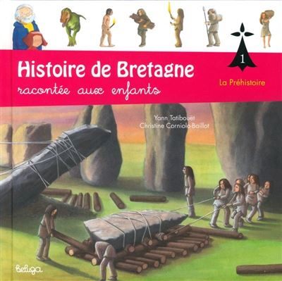 La préhistoire - Yann Tatibouet - cartonné