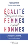 Egalité femmes-hommes : une grande cause, et après ?