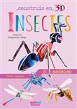 Construis en 3d - insectes