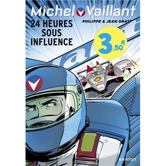 Michel Vaillant - Tome 70 - 24 heures sous influence / Edition spéciale, Limitée (Opé été 2023)
