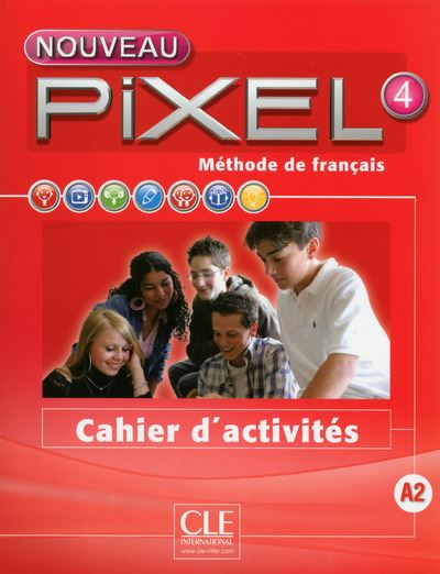 Nouveau Pixel 4, FLE, Méthode de Français, niveau A2-B1, Cahier d'activités, Workbook