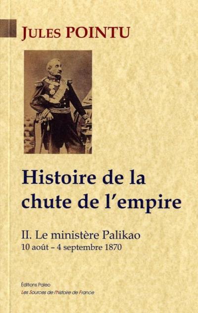 Histoire de la chute de l'Empire - Jules Pointu - broché