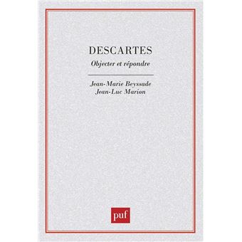 Descartes. Objecter et répondre