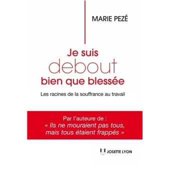 Je suis debout bien que blessée