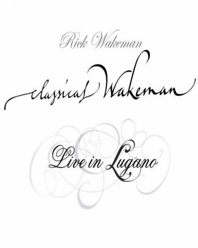 Classical Wakeman live in Lugano DVD