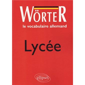 Worter Lycee Le Vocabulaire Allemand Broche Francine Rouby Achat Livre Fnac Worter Lycee Le Vocabulaire Allemand Broche Francine Rouby Achat Livre Fnac