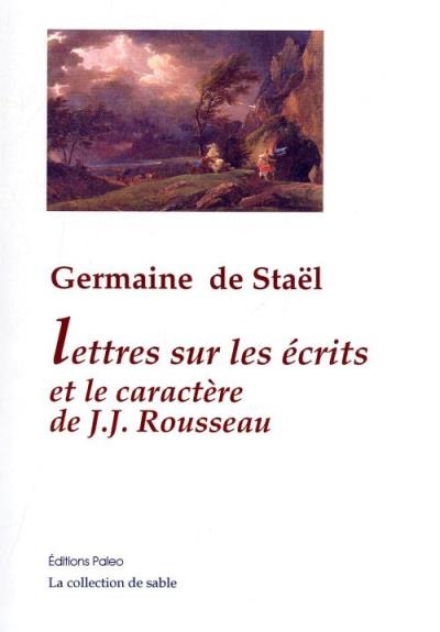 Lettres sur les écrits et le caractère de Jean Jacques Rousseau