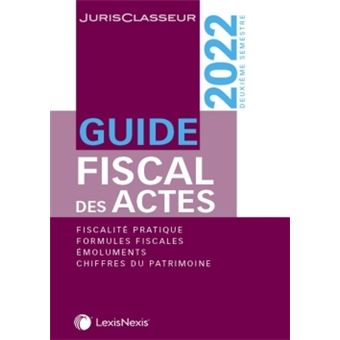 Guide fiscal des actes 2e semestre 2022