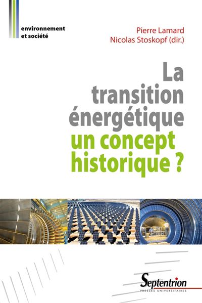 La transition énergétique Un concept historique ?