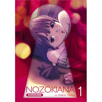 Nozokiana Tome 1 Nozokiana Wakoh Honna Wakoh Honna Broche Achat Livre Fnac