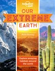 Our Extreme Earth 1ed -anglais-