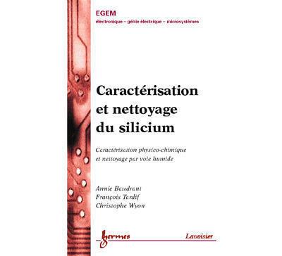 Caractérisation et nettoyage du silicium