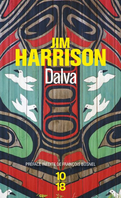 Dalva - Jim Harrison - Poche