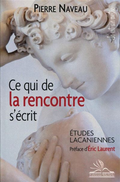 Ce qui de la rencontre s'écrit