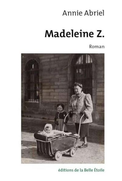 Madeleine Z - Annie Abriel - broché