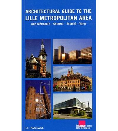 Guide historique et architectural de Lille (anglais)