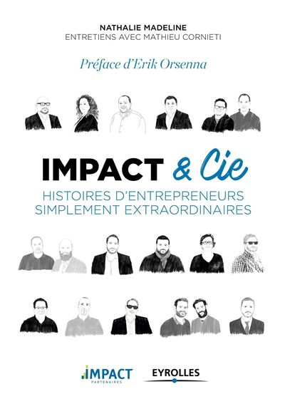 Impact et cie histoires d'entrepreneurs simplement extraordi