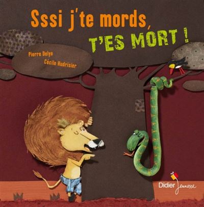 Sssi j'te mords, t'es mort - Pierre Delye - cartonné
