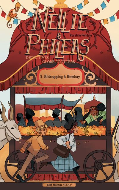 Nellie et Phileas - Tome 3 Kidnapping à Bombay - Roseline Pendule - broché