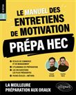 Le Manuel des entretiens de motivation « Prépa HEC » - Concours aux écoles de commerce