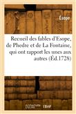 Recueil des fables d'Esope, de Phedre et de La Fontaine, qui ont rapport les unes aux autres