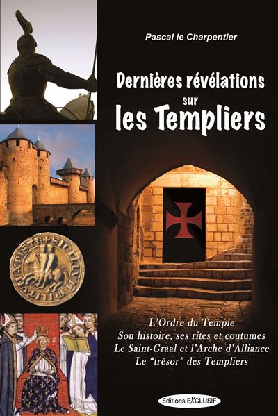 Le mystére des Templiers Entre trésors et malédictions 