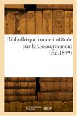 Bibliothèque rurale instituée par le Gouvernement