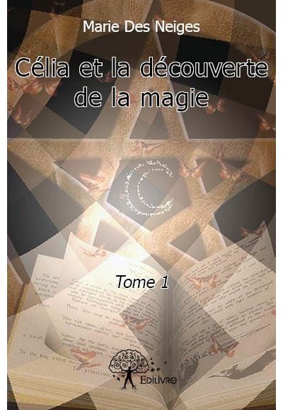 Célia et la découverte de la magie